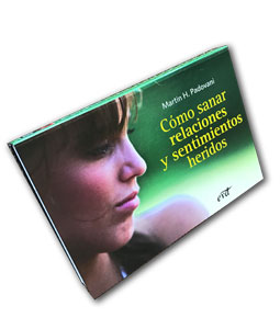 CÛmo Sanar Relaciones y Sentimientos Heridos